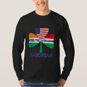 Irish Italian American Flag And Celtic Shamrock Pr T-Shirt