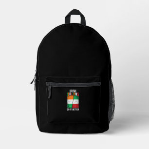 Irish Italian Funny Irish Italians Do It Better T- Printed Backpack