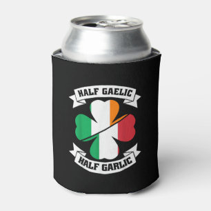 Irish Italian Half Gaelic Half Garlic Saint Patric Can Cooler