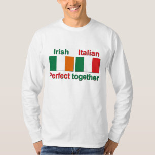Irish Italian - Perfect Together! T-Shirt