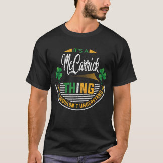 Irish - It's a McCarrick Thing T-Shirt