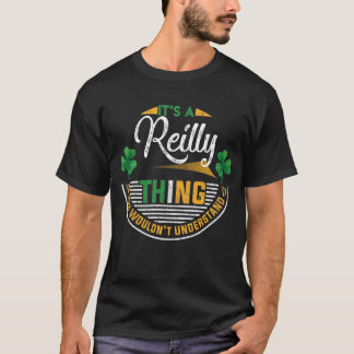 Irish - It's A Reilly Thing T-Shirt