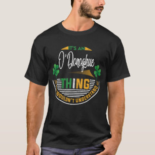Irish - It's an O'Donoghue Thing T-Shirt