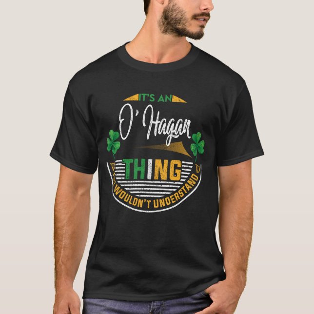 Irish - It's an O'Hagan Thing T-Shirt (Front)