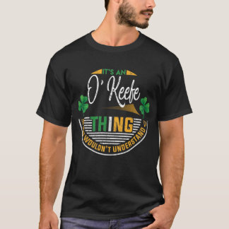 Irish - It's An O'Keefe Thing T-Shirt