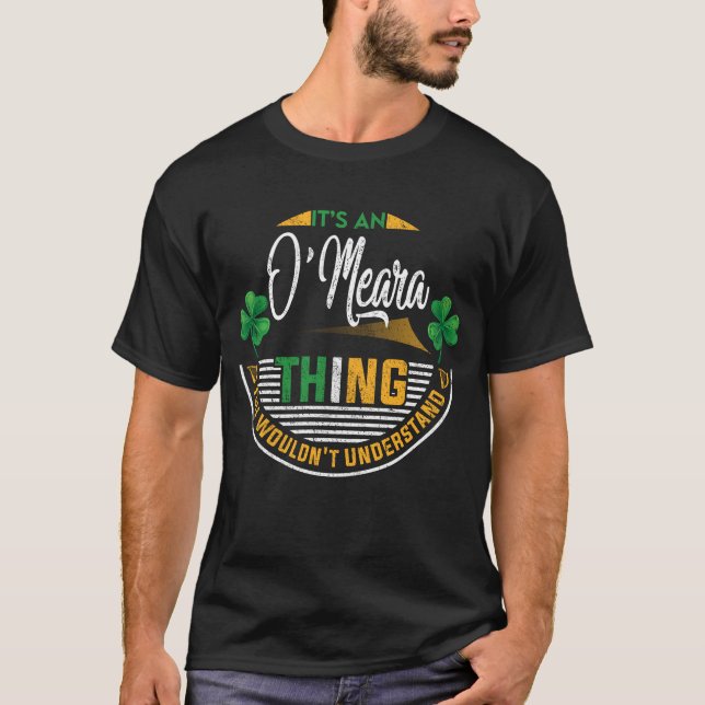 Irish - It's an O'Meara Thing T-Shirt (Front)