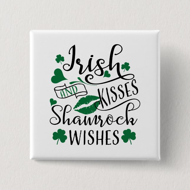 Irish Kisses and Shamrock Wishes 15 Cm Square Badge (Front)