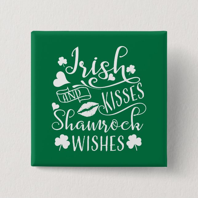 Irish Kisses and Shamrock Wishes 15 Cm Square Badge (Front)