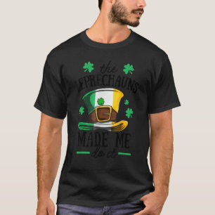 Irish Leprechaun Made Me Do It Shamrock Hat St Pat T-Shirt