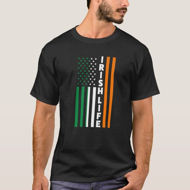 Irish Life Irland Irish Flag   T-Shirt (Front)