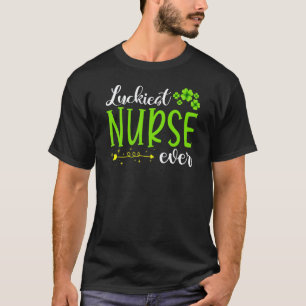 Irish Luckiest Nurse Ever Stethoscope Scrub St Pat T-Shirt