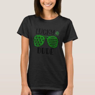 Irish Lucky Dude St Patrick's Day T-Shirt