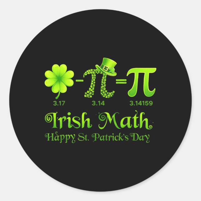 Irish Math Shamrock Happy St Patricks Day Math Classic Round Sticker (Front)