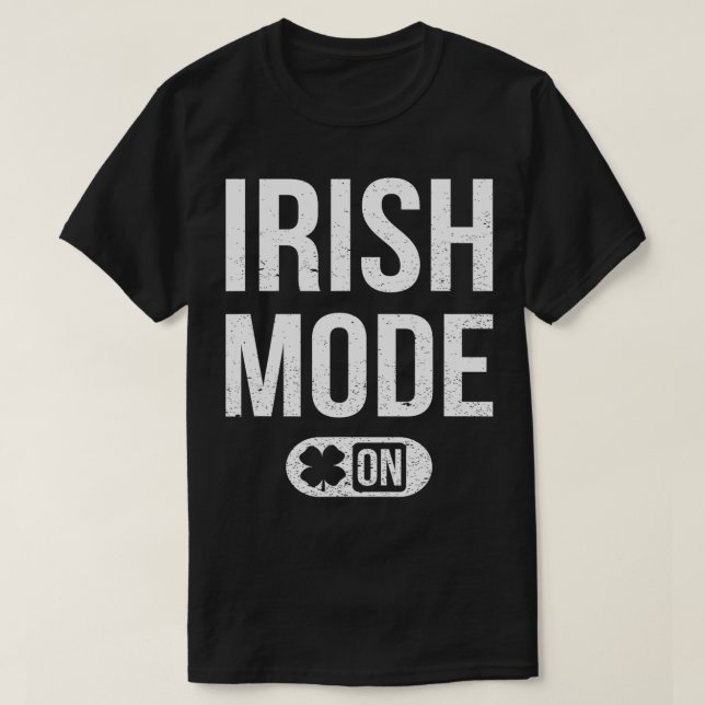 Irish Mode On St Patricks Attire Men Women Kid St  T-Shirt (Design Front)
