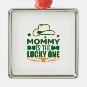 Irish Mummy Is The Lucky One Metal Ornament