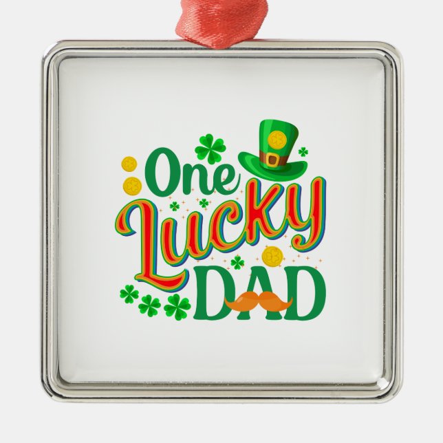 Irish One Lucky Dad Metal Ornament (Front)