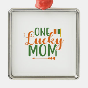Irish One Lucky Mum Metal Ornament