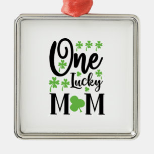 Irish One Lucky Mum Metal Ornament