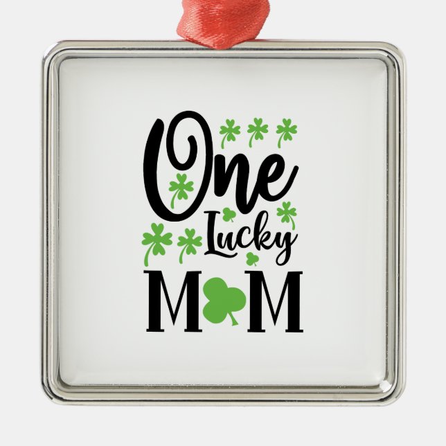 Irish One Lucky Mum Metal Ornament (Front)