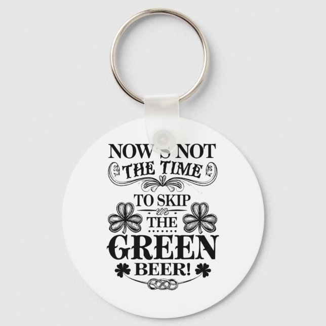 Irish Patty's Green St Paddy Funny Saint Patricks  Key Ring (Front)