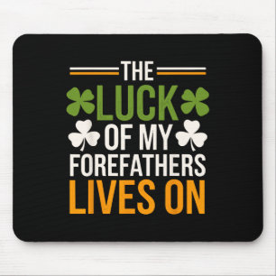 Irish Patty's Green St Paddy Funny Saint Patricks Mouse Pad