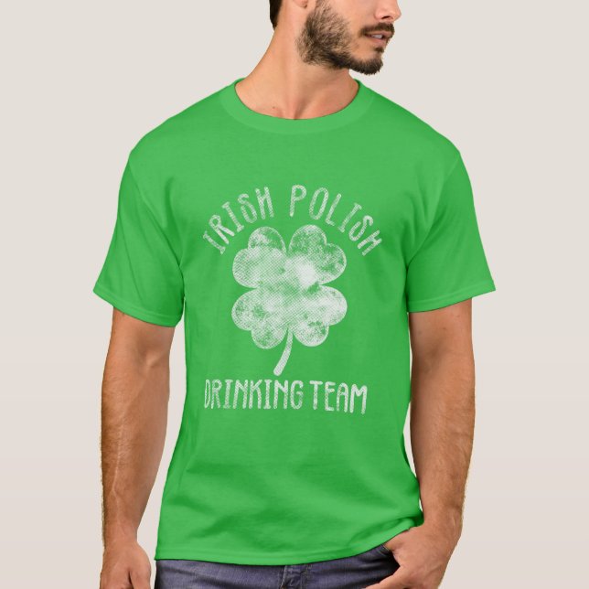 Irish Polish Drinking Team Patricks Day Outfit For T-Shirt (Front)
