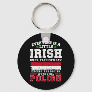 Irish Polish St Patricks Day Polish Shenanigans  Key Ring