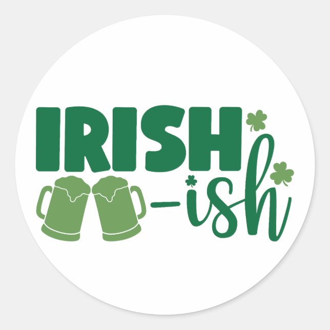 Irish & Proud ☘️ Classic Round Sticker (Front)