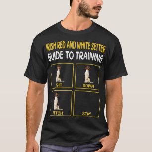 Irish Red and White Setter Guide To Training Dog T-Shirt