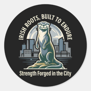 Irish Roots Built to Endure Otter Classic Round Sticker