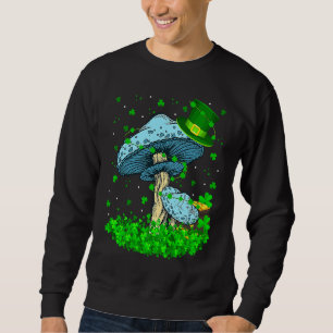 Irish Shamrock Leprechaun Mushroom St Patrick's Da Sweatshirt