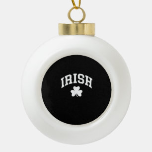 Irish Shamrock St Patricks Day Ireland Pride Irish Ceramic Ball Christmas Ornament