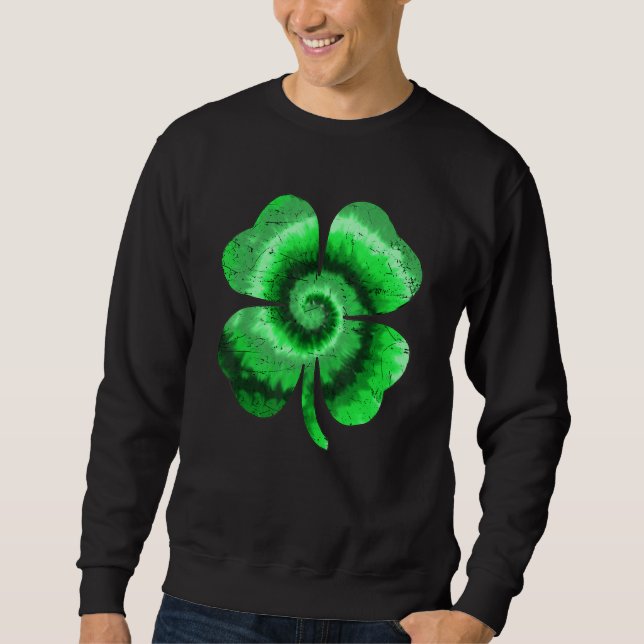 Irish Shamrock Tie Dye Happy St Patrick's Day Go L Sweatshirt (Front)