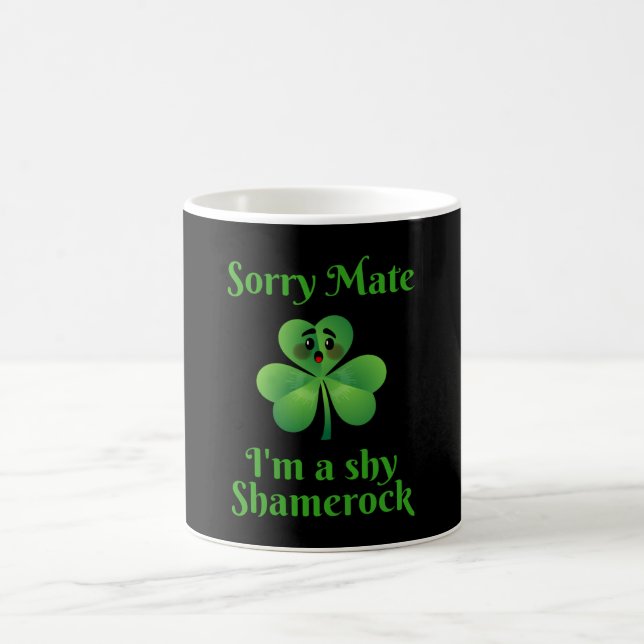 Irish - Sorry Mate I'm A Shy Shamrock Coffee Mug (Center)