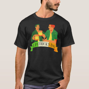 Irish St Patricks Day Friend Drink Beer For Men W T-Shirt