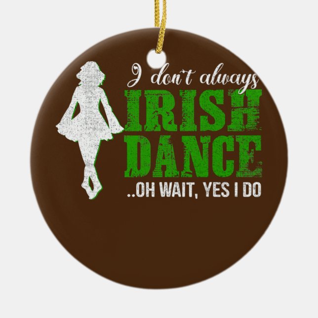 Irish Step Dance Girl Ireland Dancing Irish Dance Ceramic Ornament (Front)