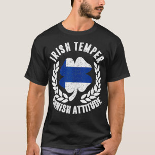 Irish Temper Finnish Attitude Flag  St Patricks  T-Shirt