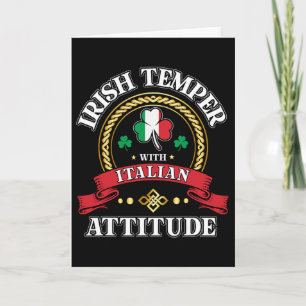 Irish Temper Italian Attitude St. Patricks Day Sha Card