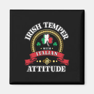 Irish Temper Italian Attitude St. Patricks Day Sha Magnet