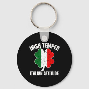 Irish Temper Italian Attitude St Patricks Italian Key Ring
