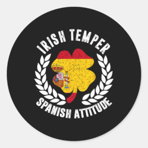 Irish Temper Spanish Attitude Flag St Patrick's  Classic Round Sticker