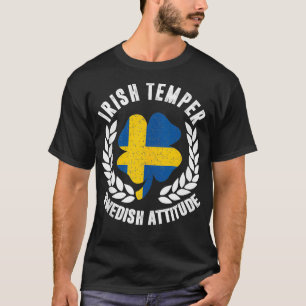 Irish Temper Swedish Attitude Flag  St Patricks  T-Shirt