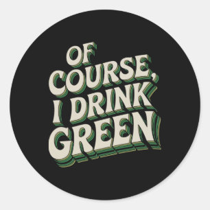 Irish Themed Green Outfits Saint Patricks Day Idea Classic Round Sticker