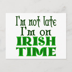 Irish Time Funny Saying Postcard