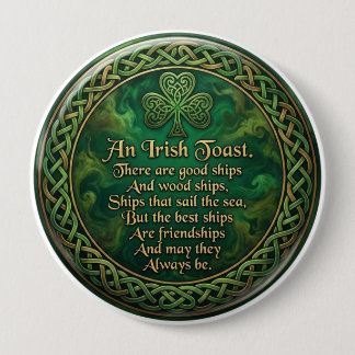 Irish Toast, Celtic Knot Pin, Friendship Gift, 10 Cm Round Badge