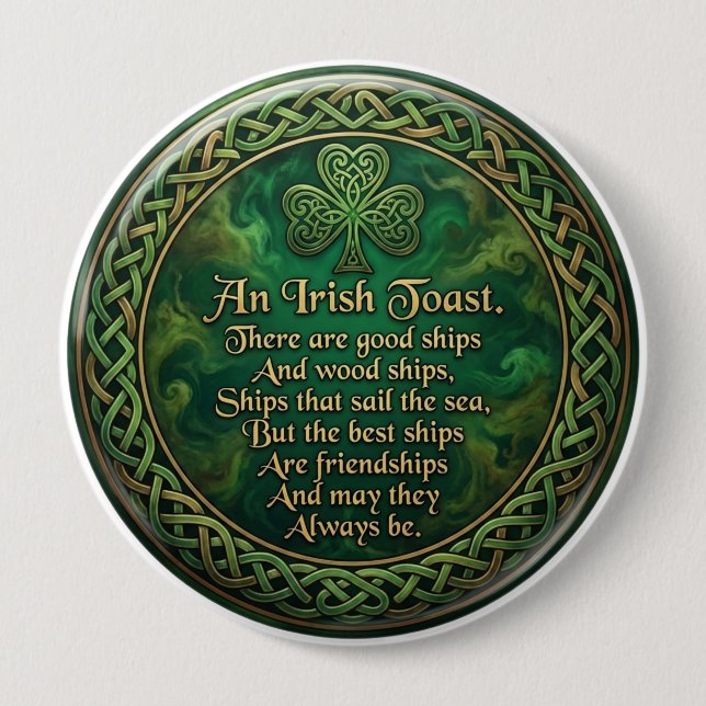 Irish Toast, Celtic Knot Pin, Friendship Gift, 10 Cm Round Badge (Front)