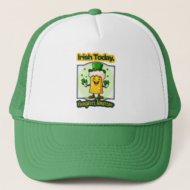 Irish Today St Patrick’s Day Shirt – boné Trucker Hat (Front)