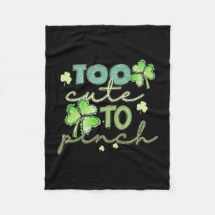 Irish Too Cute To Pinch Fleece Blanket