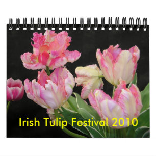 Irish Tulip Festival 2010 Calendar