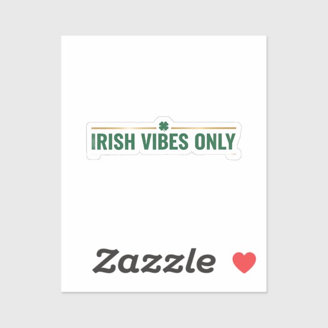 Irish Vibes Only Bold Green Typography St Patrick  (Sheet)